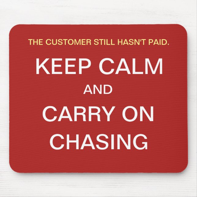 Funny Credit Control Gift Idea Keep Calm Quote Mouse Mat (Front)