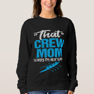 Funny Crew Mum Tshirt Sarcastic Rowing Team Mother