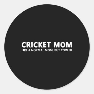 Funny Cricket Mother Cricket Mom Classic Round Sticker