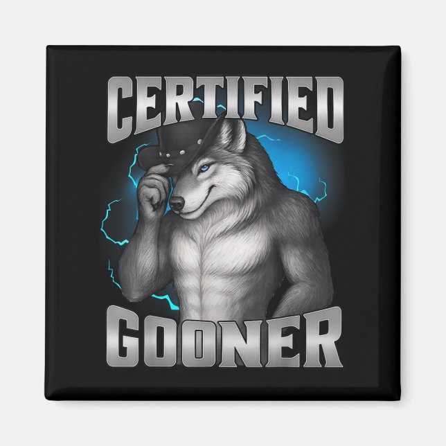 Funny Cringe Sigma Wolf Certified Gooner  Magnet (Front)