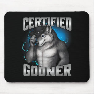 Funny Cringe Sigma Wolf Certified Gooner  Mouse Mat