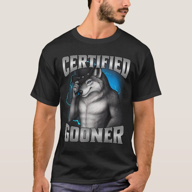 Funny Cringe Sigma Wolf Certified Gooner  T-Shirt (Front)