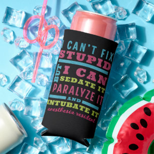 Funny CRNA / Anesthesiologist Can’t Fix Stupid Seltzer Can Cooler