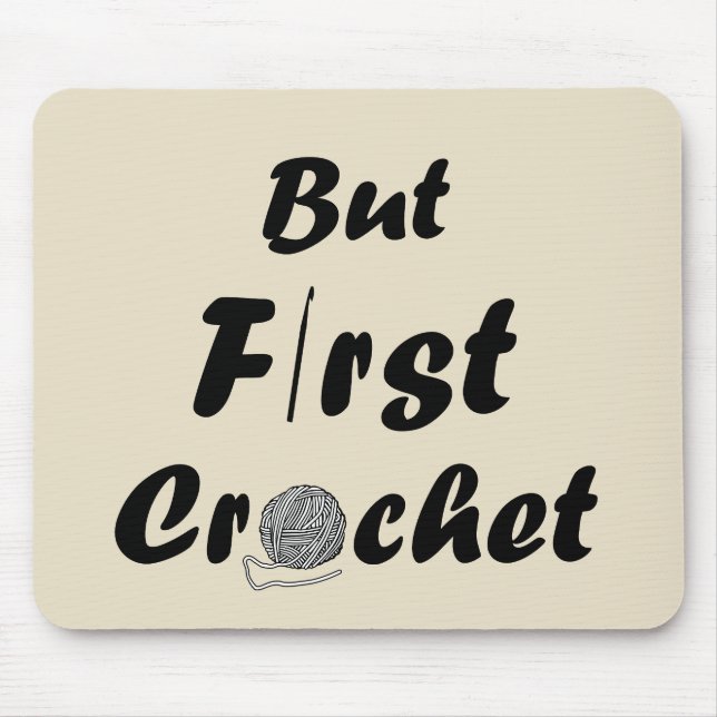 Funny crochet quote knitting saying gift mouse mat (Front)