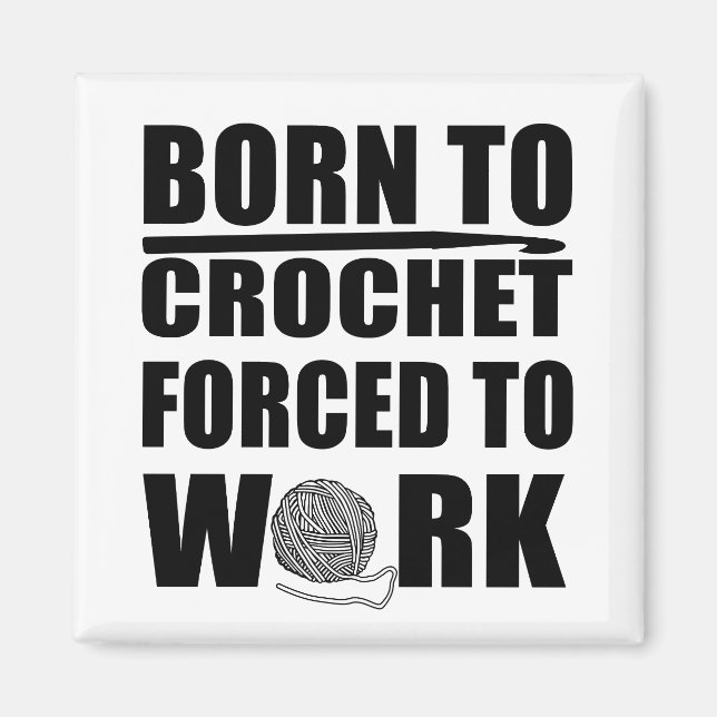 funny crochet quotes magnet (Front)