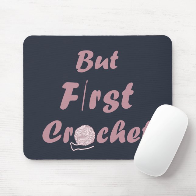 Funny crochet saying knitting quote mouse mat (With Mouse)