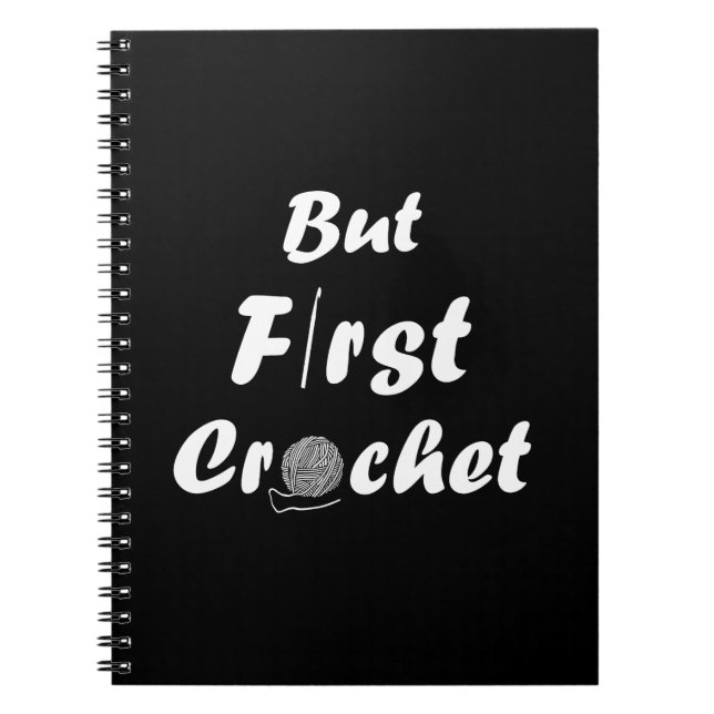 Funny crochet saying knitting quote notebook (Front)