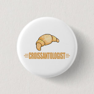 Funny Croissant 3 Cm Round Badge