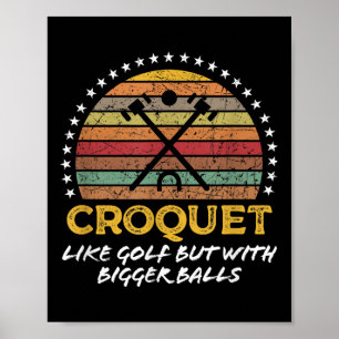 Funny Croquet Joke Big Quote Graphic Poster