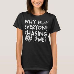 Funny Cross Country Running Team Why Is Everyone C T-Shirt