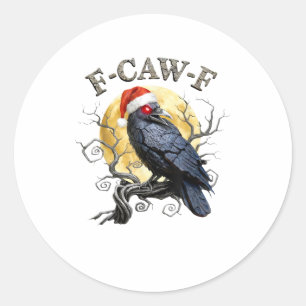 Funny Crow F-Caw-F Bird Gothic Christmas Santa Hat Classic Round Sticker
