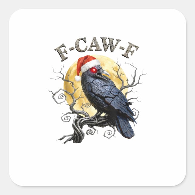 Funny Crow F-Caw-F Bird Gothic Christmas Santa Hat Square Sticker (Front)