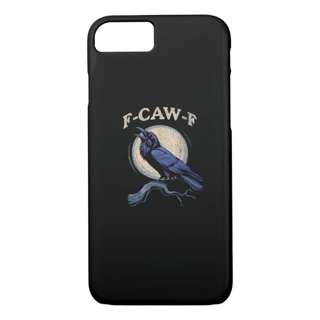 Funny Crow F-Caw-F Crow Lover Creative Casual Case-Mate iPhone Case (Back)
