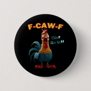 Funny Crow F-Caw-F Humor Gothic 6 Cm Round Badge