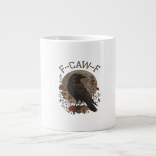 Funny Crow F-Caw-F Humor Gothic Essential Trendy S Large Coffee Mug