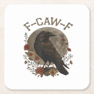 Funny Crow F-Caw-F Humor Gothic Essential Trendy S Square Paper Coaster