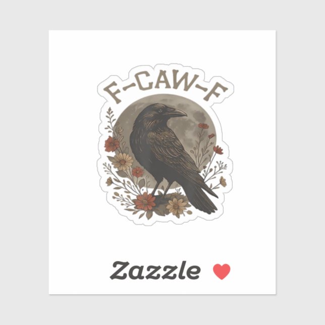 Funny Crow F-Caw-F Humour Gothic Essential Trendy  (Sheet)