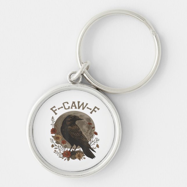 Funny Crow F-Caw-F Humour Gothic Essential Trendy  Key Ring (Front)