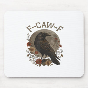 Funny Crow F-Caw-F Humour Gothic Essential Trendy Mouse Mat