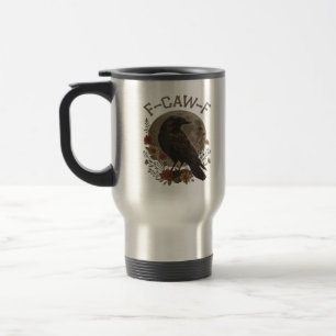 Funny Crow F-Caw-F Humour Gothic Essential Trendy  Travel Mug