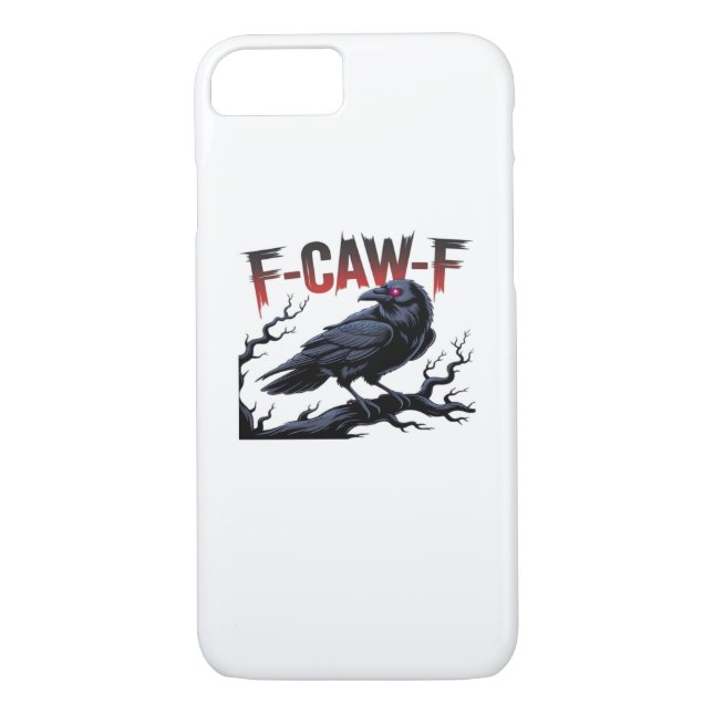 Funny Crow F-Caw-F Raven Classic Cool Unique Case-Mate iPhone Case (Back)