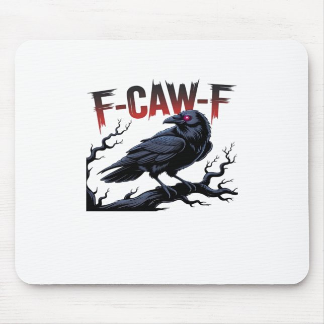 Funny Crow F-Caw-F Raven Classic Cool Unique Mouse Mat (Front)