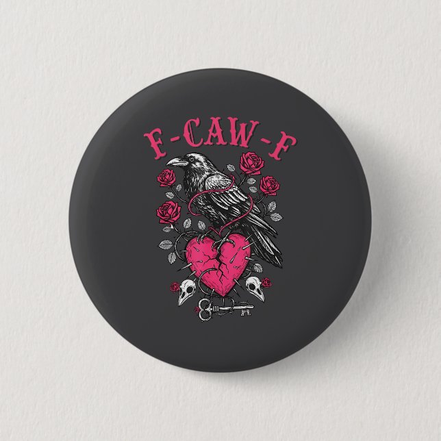 Funny Crow F-caw-f Valentines Day Black Bird Fcawf 6 Cm Round Badge (Front)