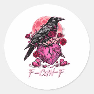 Funny Crow F-caw-f Valentines Day Black Bird Fcawf Classic Round Sticker