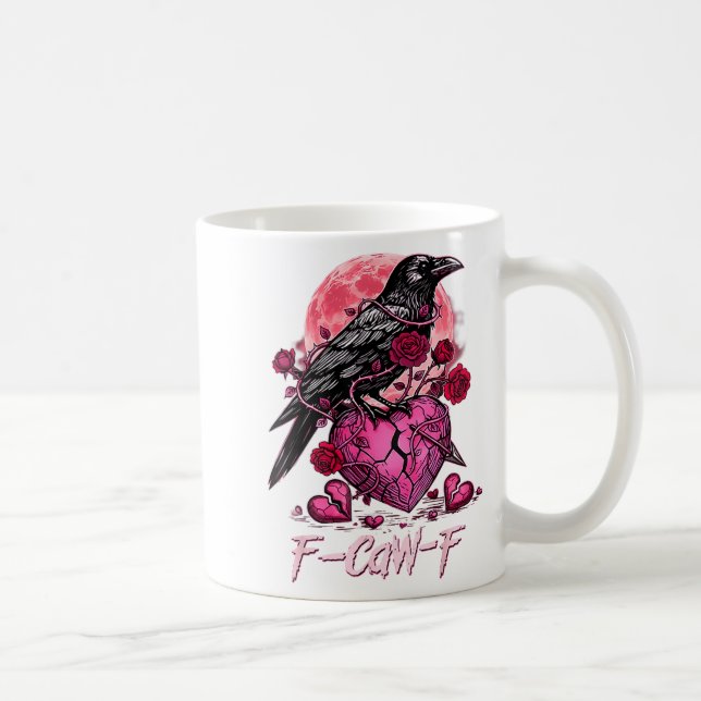 Funny Crow F-caw-f Valentines Day Black Bird Fcawf Coffee Mug (Right)