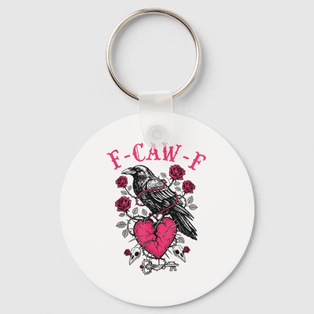 Funny Crow F-caw-f Valentines Day Black Bird Fcawf Key Ring (Front)