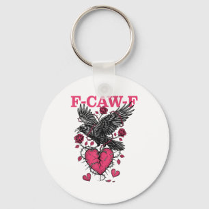 Funny Crow F-caw-f Valentines Day Black Bird Fcawf Key Ring