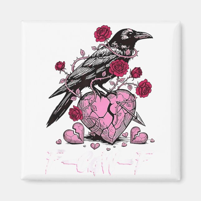 Funny Crow F-caw-f Valentines Day Black Bird Fcawf Magnet (Front)