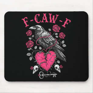 Funny Crow F-caw-f Valentines Day Black Bird Fcawf Mouse Mat