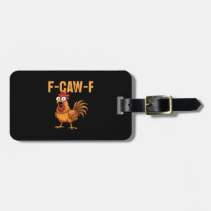 Funny Crow Humour Gothic F-Caw-F Luggage Tag