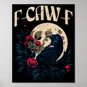 Funny Crow Meme Caw Women Kids Boys Men Girls Yout Poster