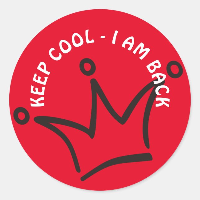 Funny Crown black & KEEP COOL + your text Classic Round Sticker (Front)