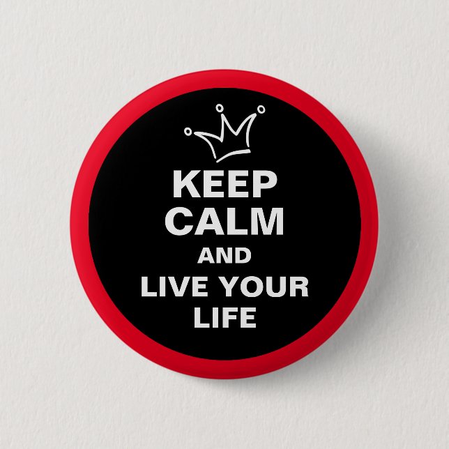 Funny Crown white & KEEP CALM + text 6 Cm Round Badge (Front)