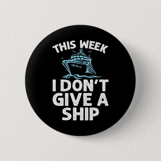 Funny Cruise Cruise Ship Cruising Lover 6 Cm Round Badge