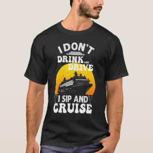 Funny Cruise Design For Men Women Cruise Vacation T-Shirt