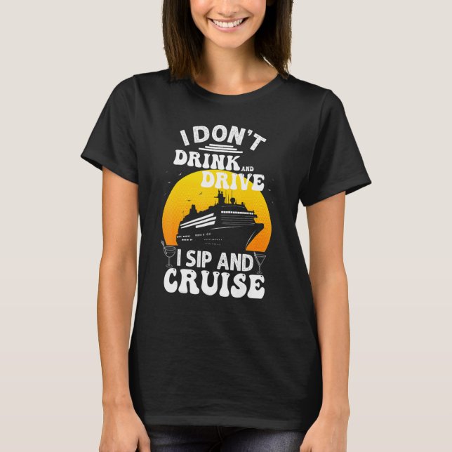 Funny Cruise Design For Men Women Cruise Vacation  T-Shirt (Front)