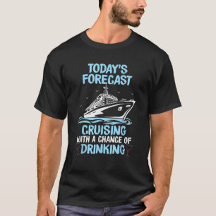 Funny Cruise Design For Men Women Cruising Boat Tr T-Shirt