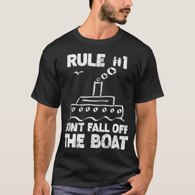 Funny Cruise Design Rule No. 1 Don'T Fall Off The  T-Shirt (Front)
