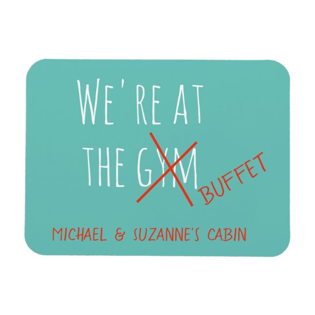 Funny Cruise Door Marker At the Gym Buffet Magnet (Horizontal)