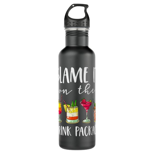 Funny Cruise Gifts Blame It On The Drink Package  710 Ml Water Bottle (Front)
