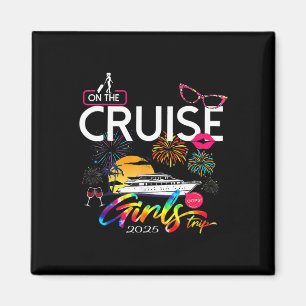 Funny Cruise Girls Trip 2025 Women Cruising Boat T Magnet