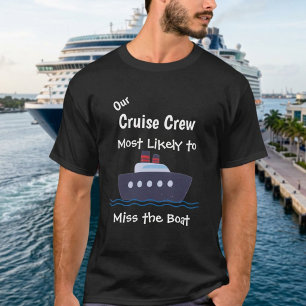 Funny Cruise ''Miss the Boat'' Black personalise T-Shirt