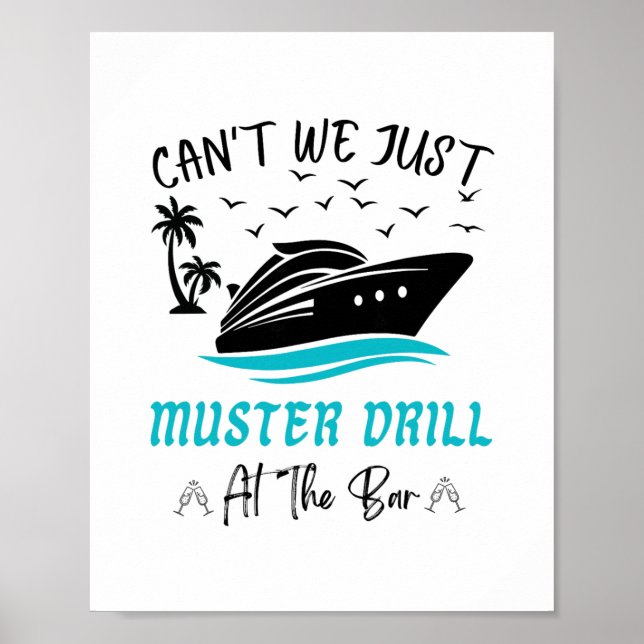Funny Cruise Muster Drill Drinking Design  Poster (Front)