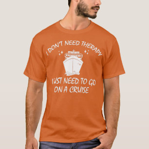 Funny Cruise Ship Cruising Travel Vacation Holiday T-Shirt