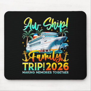 Funny Cruise Ship Family Trip Vacation 2026 Reunio Mouse Mat