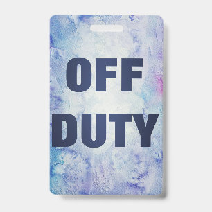 Funny Cruise Ship Off Duty Badge ID Badge